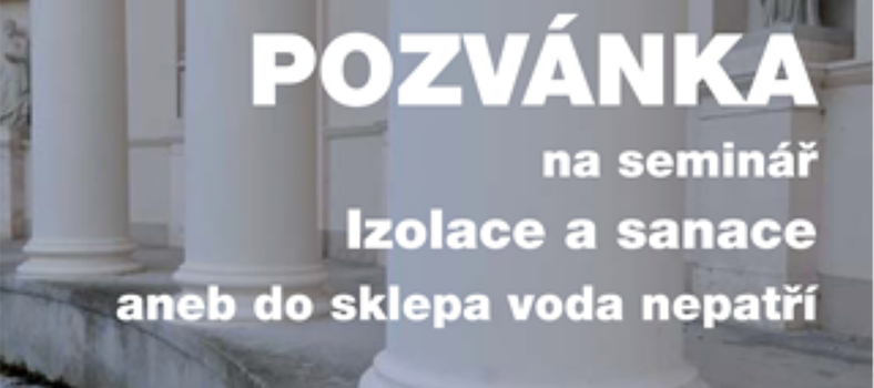 Pozvánka na seminár "Izolácia a sanácia"